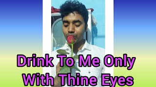 drink to me only with thine eyes | Drink to Me Only with Thine Eyes | Ben Jonson | Johnny Cash |