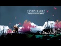 Pitch Black - Empty Spaces, Missing Units (Module Remix)