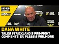 Dana White Talks Du Plessis Win, Strickland's Pre-Fight Comments, More | UFC 297 | MMA Fighting