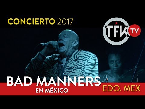 Bad Manners en vivo México 2017  TFKTV