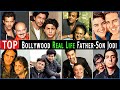 Top 27 Bollywood Actors Real Life Father Son | Bollywood Actors Real Son| Star Kid's Father & Family