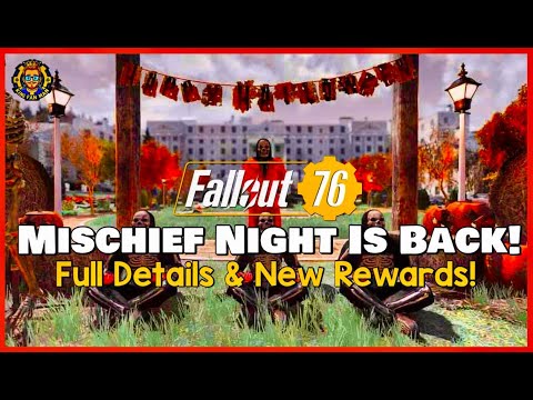 Fallout 76 Mischief Night Is Back!  Full Details & Rewards!