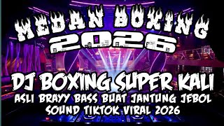 Download lagu DJ BOXING MEDAN FULL BASS 🔥 DJ BOXING SUPER KALI | SOUND TIKTOK VIRAL TERBARU  2026 mp3