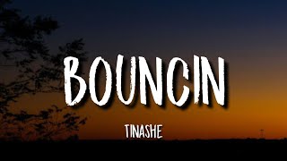 Tinashe - Bouncin (Lyrics)