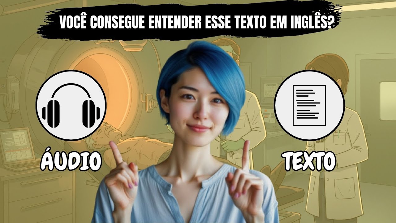 Pratique Seu Reading Com a Gente | Texto + Áudio Para Praticar o Reading em Inglês