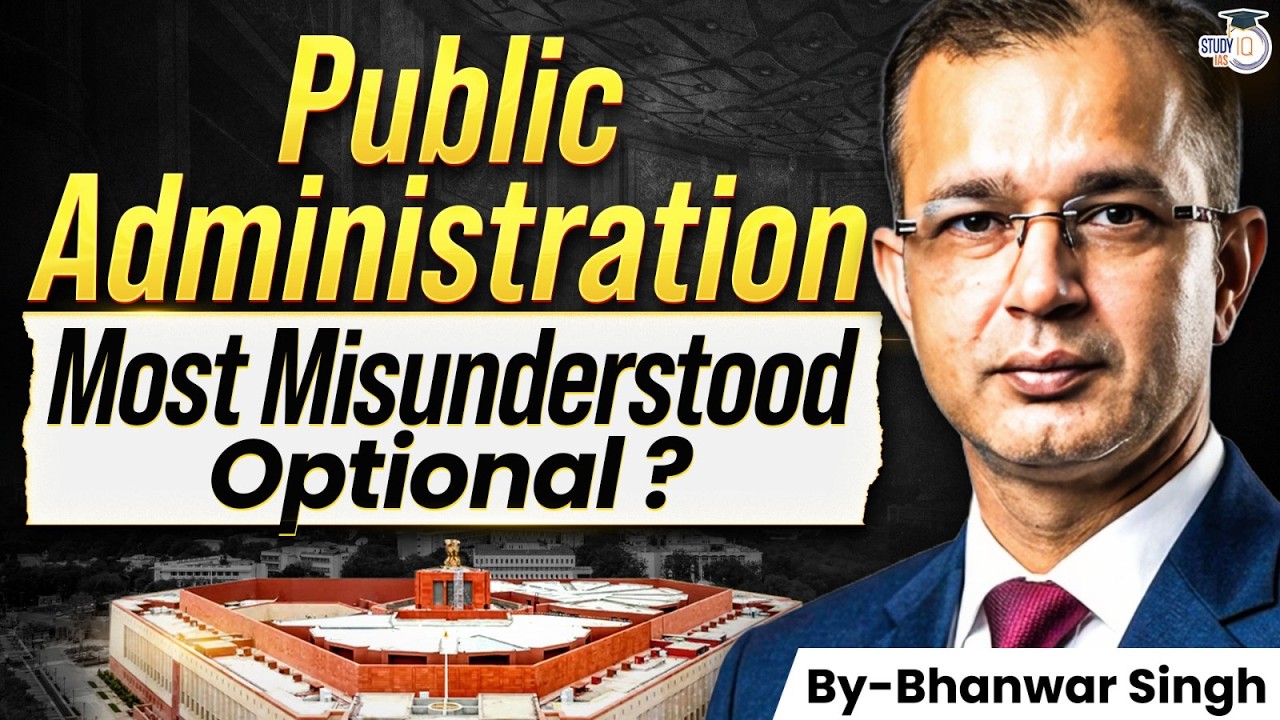 The Truth About Public Administration Optional: Strategy, Myths & Reality Explained! | StudyIQ IAS