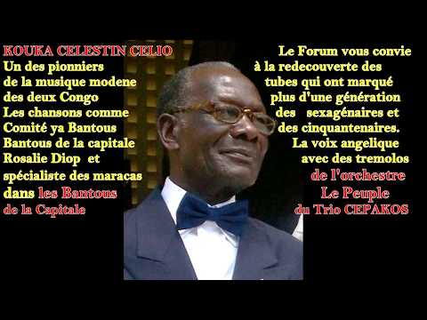 KOUKA CELESTIN CELIO  - KOUKA BA DIA NSEKE -   L'ORCHESTRE LE PEUPLE DU TRIO  CEPAKOS