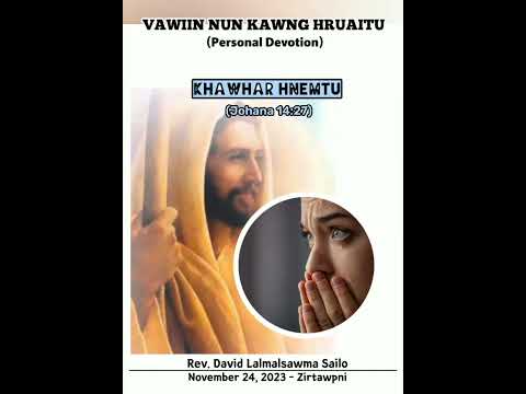 KHAWHAR HNEMTU || VAWIIN NUN KAWNG HRUAITU