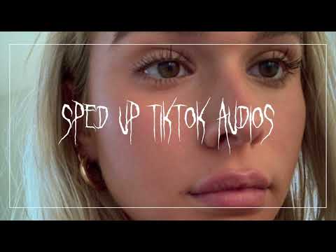 Speed up/nightcore tiktok audios Part 148