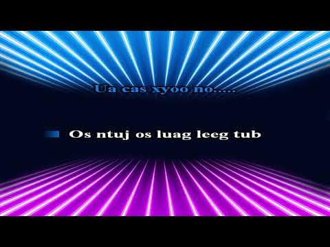 Deeda Thao FT. Kay Xiong, Mai Yia Vue, MyShoua Thao, Treasure. - Hais Kwv Txhiaj Karaoke