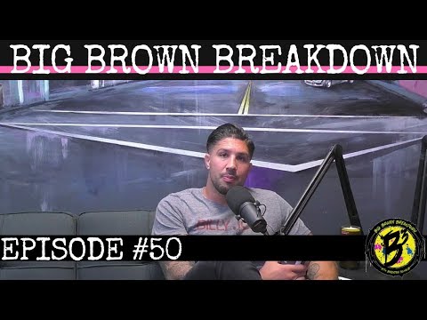 Big Brown Breakdown - Episode 50