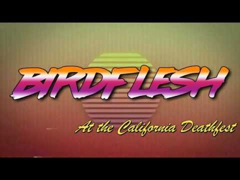 Birdflesh at the California Deathfest