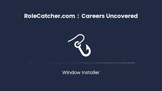 Window Installer : Careers Uncovered