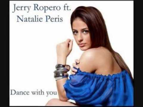 DJ PM Jerry Ropero Feat Natalie Peris Dance With You Remix