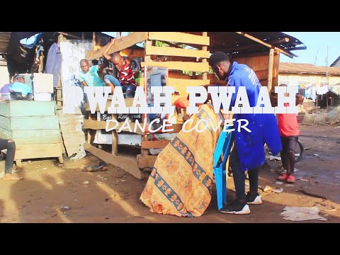 Whozu x Baddest 47 - Pwaah (Official Dance Cover)