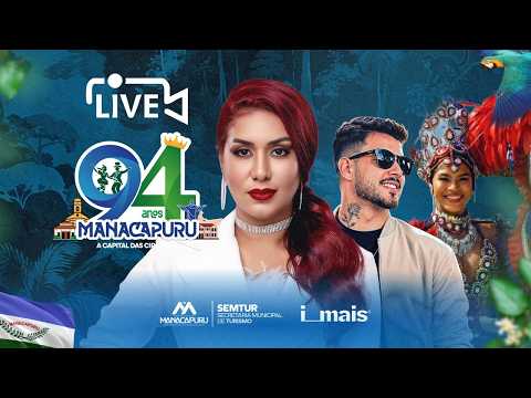94º Aniversário de MANACAPURU | 3ª Noite | dia 17 de julho de 2026