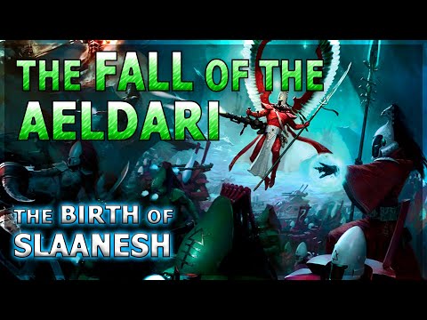 The Rise and Fall of the AELDARI: The Birth of Slaanesh - Warhammer 40K Lore