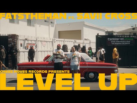 Fats The Man - Level Up ft.  Savii Cross