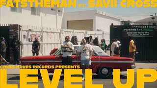 Fats The Man - Level Up ft.  Savii Cross