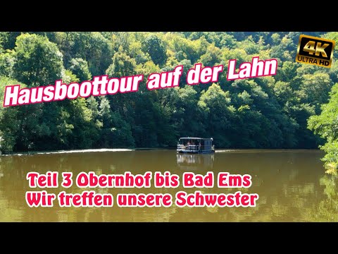 Urlaub 2022 Hausboottour - Mit dem Hausboot auf der Lahn - Teil 3 - Obernhof bis Bad Ems I 4K