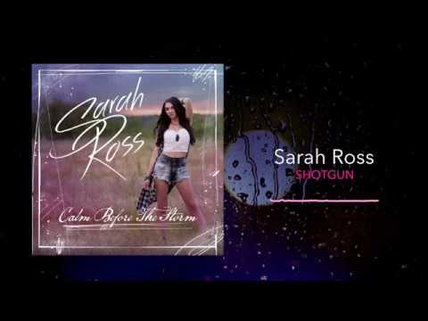Sarah Ross - Shotgun Lyrics