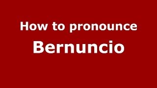 How to pronounce Bernuncio
