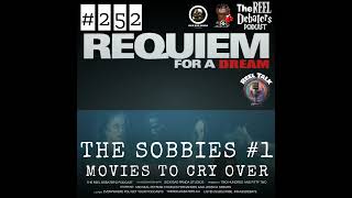 #252 The Sobbies #1 The Reel Talk about Movies You Can Cry Over
