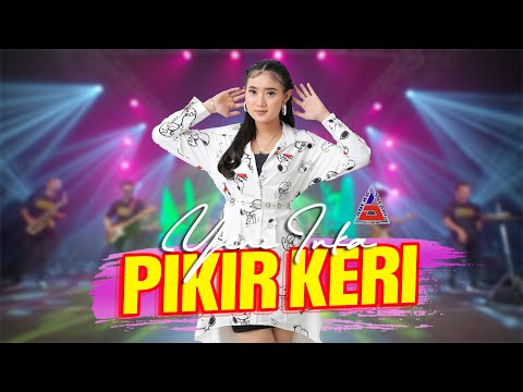 Yeni Inka - Pikir Keri (Official Music Video ANEKA SAFARI)