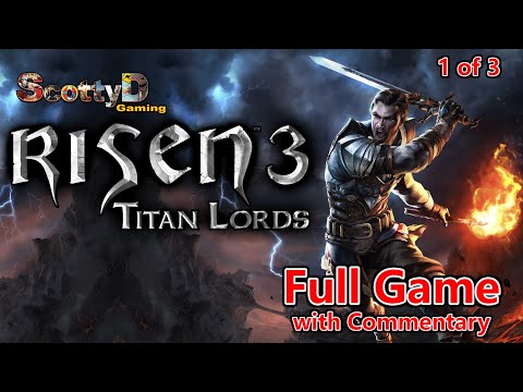 Risen 3 Titan Lords / Full Game with Commentary / Complete Blind Longplay Playthrough (1 of 3)