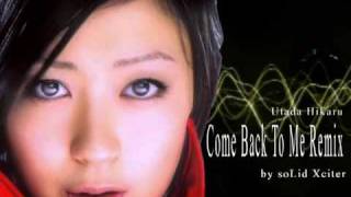 Utada Hikaru - Come Back To Me Remix by soLid Xciter (Techno-Instrumental)