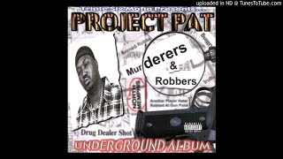Project Pat - Bitch Smackin Killa