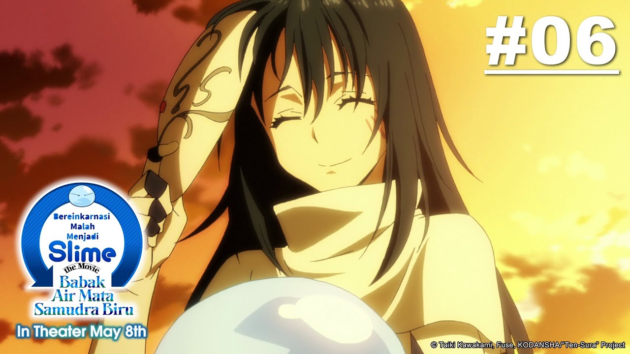 [Movie Tayang 5 Mei] (Tensura) Bereinkarnasi Malah Menjadi Slime - Episode 06 [Takarir Indonesia]