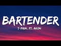 T-Pain - Bartender (Lyrics) ft. Akon