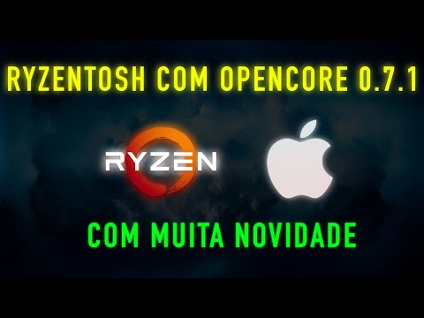 HACKINTOSH + AMD = RYZENTOSH! A NOVA EFI COM OPENCORE 0.7.1 E COM MUITAS NOVIDADES! CONFIRA AQUI!