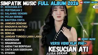 Download lagu KESUCIAN ATI - PERTEMUAN 2 || AURA SEKAR SIMPATIK MUSIC ALBUM TERBARU 2026 mp3