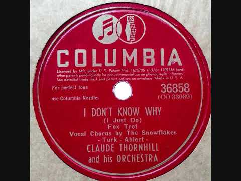 I Don't Know Why (I Just Do) ~ Claude Thornhill & His Orchestra  (1942)