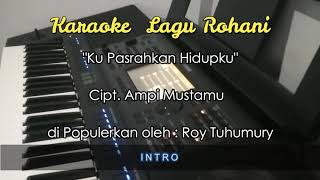 Download lagu KARAOKE ROHANI 'KU PASRAHKAN HIDUPKU' mp3