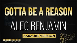 Alec Benjamin - Gotta Be A Reason (Karaoke Version)
