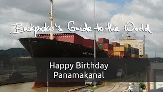 preview picture of video '[Reisebericht] #1 - Happy Birthday Panama Canal'