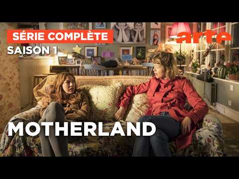 MOTHERLAND | Saison 1 | Intégrale | VOSTFR | ARTE Séries