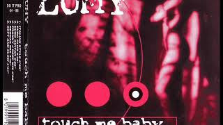 LUMY - Touch me baby (italian style)
