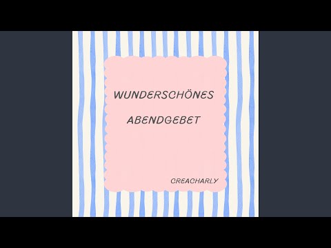 Wunderschönes Abendgebet