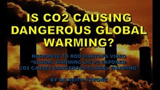 IS CO2 CAUSING DANGEROUS GLOBAL WARMING - YES!