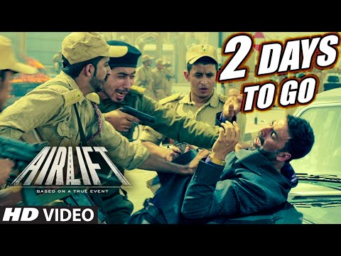 AIRLIFT : 2 Days To Go (In Cinemas) | Akshay Kumar, Nimrat Kaur | T-Series