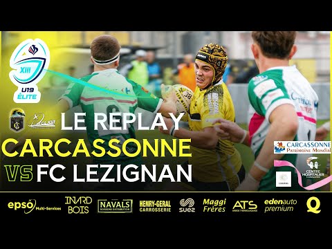 U19 ELITE REPLAY J4 Carcassonne XIII VS FC Lézignan XIII