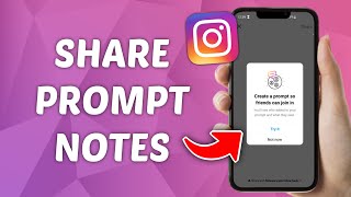 How to Share Prompt Notes on Instagram