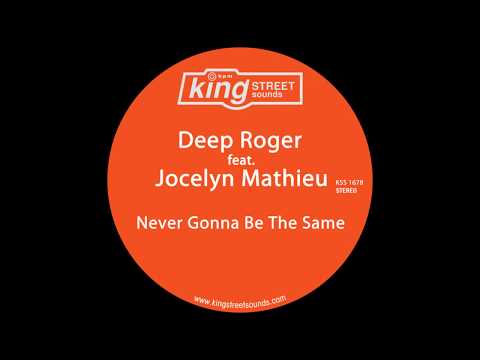 Deep Roger feat.Jocelyn Mathieu - Never Gonna Be The Same(Original Mix)