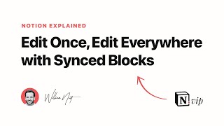  - Notion Explained: Synced Blocks