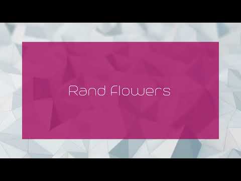 Rand Flowers - appearance