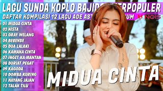 Download lagu LAGU SUNDA KOPLO BAJIDOR TERPOPULER ADE ASTRID | MIDUA CINTA NISTA ORAY WELANG | KOMPILASI 12 LAGU mp3 Download lagu LAGU SUNDA KOPLO BAJIDOR TERPOPULER ADE ASTRID | MIDUA CINTA NISTA ORAY WELANG | KOMPILASI 12 LAGU mp3